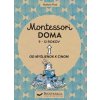 Montessori doma 9 - 12 rokov - Nathalie Petit