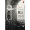 Italy Reborn - Mark Gilbert