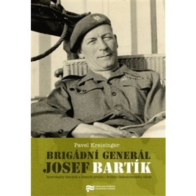 Brigádní generál Josef Bartík - Kreisinger Pavel