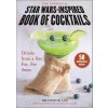 Unofficial Star Wars-Inspired Book of Cocktails