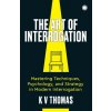 The Art of Interrogation (KV Thomas)(Brožovaná)