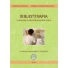 Biblioterapia v ranom a predškolskom veku (Barbara Valešová Malecová, Barbora Kováčová)