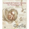 Leonardo da Vinci and Anatomy - Dominique Le Nen, Pascal Brioist