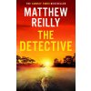 Detective (Matthew Reilly)(Brožovaná)