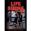 Life Sucks - Gabe Soria, Jessica Abel