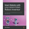 Smart Robotics with LEGO MINDSTORMS Robot Inventor (Aaron Maurer)(Brožovaná)