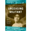 Unceasing Militant, Second Edition (Alison M. Parker)(Brožovaná)