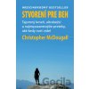 Stvorení pre beh (Born To Run) - Christopher McDougall