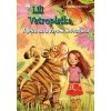 Lili Vetroplaška 2 Tigrica sa s levom nebozkáva - Tanya Stewnerová, Silvia Ivanidesová