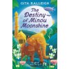 The Destiny of Minou Moonshine - Gita Ralleigh