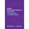 Body Psychotherapy (Michel Heller)()