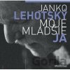 Janko Lehotský: Moje mladšie ja - Janko Lehotský