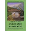 Putovanie za obrazmi - Milan Stano