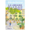 La libraire de la place aux herbes (De Kermel)(Brožovaná)