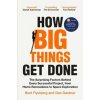 How Big Things Get Done