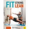 Fit. Strong. Lean. (Mike Diehl,Felix Grewe)(Brožovaná)