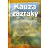 Kauza zázraky - Lee Strobel
