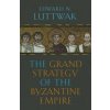 Grand Strategy of the Byzantine Empire