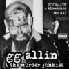 GG Allin & The Murder Junkies - Brutality & Bloodshed.. / Vinyl [LP]