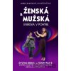 Ženská a mužská energia v pohybe - Andrea Bajnoková, Eva Ružovičová