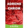 Adrenochrom - La Peňa