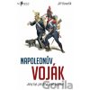 Napoleonův voják - Jiří Kovařík