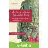 E-kniha Móda a odívání v husitské době - Monika Černá-Feyfrlíková