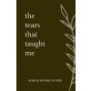 The Tears That Taught Me (Morgan Richard Olivier)(Brožovaná)