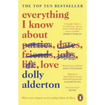 Everything I Know About Love Alderton DollyPaperback / softback