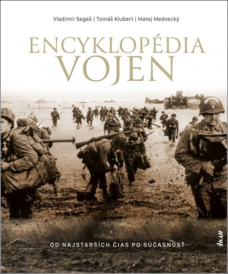 Encyklopédia vojen - od najstarších čias po súčasnosť - Vladimír Segeš a kolektív