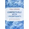 Comfortable with Uncertainty