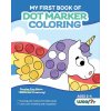 My First Book of Dot Marker Coloring
