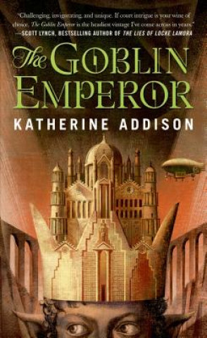 Goblin Emperor Addison Katherine