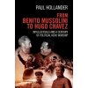 From Benito Mussolini to Hugo Chavez (Paul Hollander)(Brožovaná)