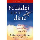 Požádej a je ti dáno - Esther Hicks, Jerry