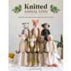 Knitted Animal Toys: 25 Knitting Patterns for Adorable Animal Dolls