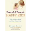 Peaceful Parent, Happy Kids