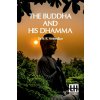 The Buddha And His Dhamma
