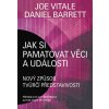 Jak si pamatovat věci a události - Nový způsob tvůrčí představivosti - Daniel, Joe Vitale, Barrett