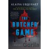 The Butcher Game - Alaina Urquhart