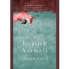 English Animals - Laura Kaye, Little, Brown and Company