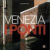 Venezia. I ponti