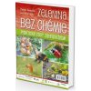 Zelenina bez chémie - Ivan Hričovský, Zoltán Tamášek