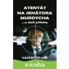 Atentát na senátora Murdycha - Václav Franc