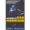 Listening to Van Morrison (Marcus Greil)