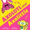 Axolotl and Axolittle - Jess Hitchman, Sourcebooks, Inc