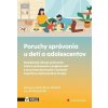 Poruchy správania u detí a adolescentov - Marianna Muller de Morais, Eva Škorvagová