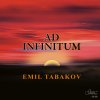 Ad Infinitum - Emil Tabakov (CD)