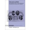 Nekončící příběh - (Historiografické) narativy vzniku Československa v proměnách času a prostoru (1918-1992/1993) - Jan Hálek, Boris Moskovič