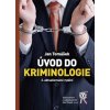 Úvod do kriminologie 2 vydání - Tomášek Jan